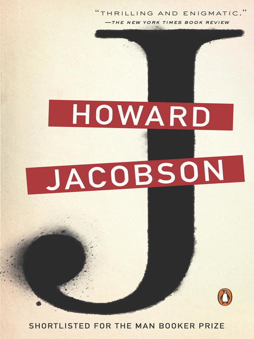 Title details for J by Howard Jacobson - Available